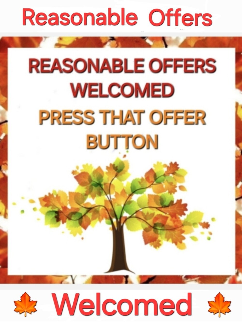 Reasonable Offers Are welcomed !